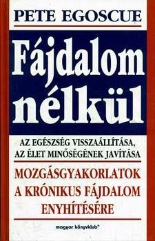 Pete Egoscue: Fájdalom nélkül antikvár