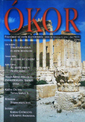 Ókor - Folyóirat az antik kultúráról 2004. III. évfolyam 4. szám antikvár