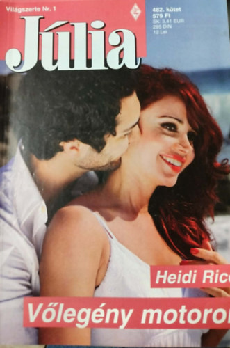 Heidi Rice: Júlia 482. kötet - Vőlegény motoron antikvár