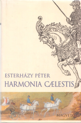 Esterházy Péter: Harmonia Caelestis antikvár