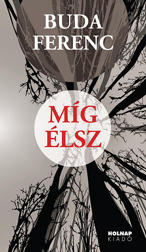 Buda Ferenc: Míg élsz antikvár