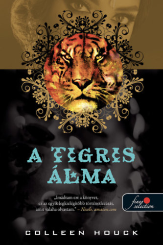 Colleen Houck: A tigris álma antikvár