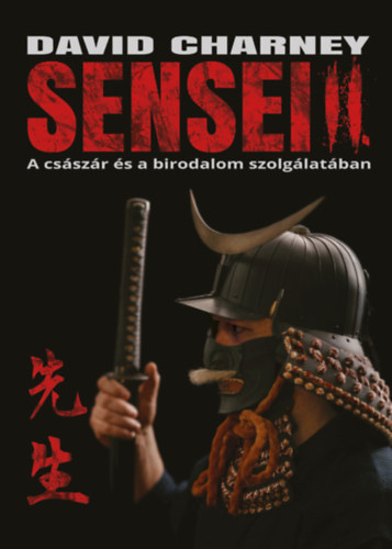 Charney, David: Sensei II - A császár és a birodalom szolgálatában könyv