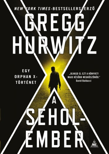 Gregg Hurwitz: A Seholember - Orphan X 2. e-Könyv