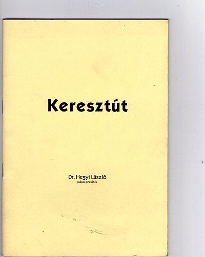 Dr. Hegyi László: Keresztút antikvár
