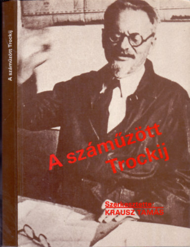 Krausz Tamás (írta és szerk.): A száműzött Trockij antikvár