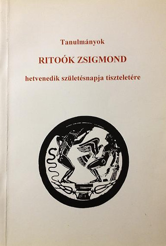 Hermann István (szerkesztette): Tanulmányok Ritoók Zsigmond hetvenedik születésnapja tiszteletére antikvár