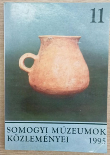 Költő László (szerk.): Somogyi Múzeumok Közleményei 11. 1995 antikvár