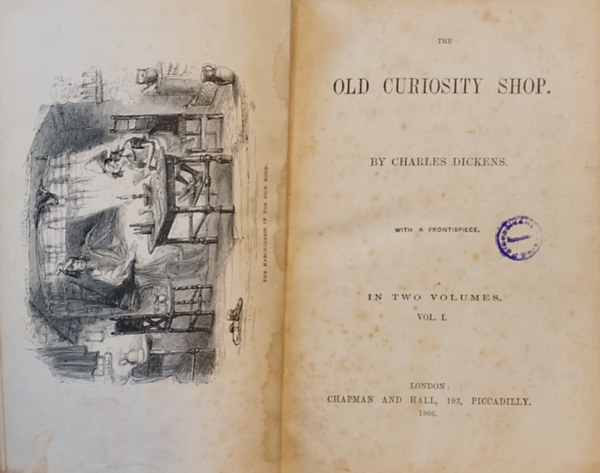 Charles Dickens: The old curiosty shop vol. I.  - The old curiosty shop vol. II. and Hard times (2 könyv egybekötve) 1866. antikvár
