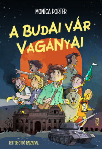 Monica Porter: A budai vár Vagányai könyv