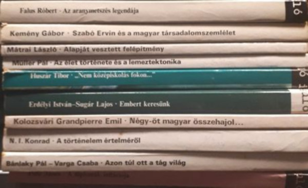 Falus Róbert, Bánlaky Pál-Varga Csaba, N.I. Konrad, Kolozsvári Grandpierre Emil, Erdélyi István-Sugár Lajos, Tibor Huszár, Müller Pál, Mátrai László, Kemény Gábor, Pelle János: 10db köny a Gyorsuló idő sorozatból: Az aranymetszés legendája, Szabó Ervin és a magyar társadalomszemlélet, Alapját vesztett felépítmény, Az élet története és a lemeztektonika, "nem középiskolás fokon...", Embert keresünk, Négy-öt magyar összehajol... antikvár