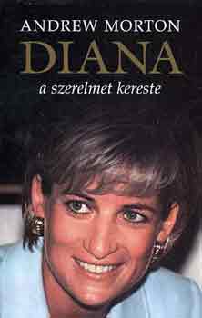 Andrew Morton: Diana a szerelmet kereste antikvár