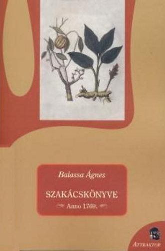 Balassa Ágnes szakácskönyve könyv