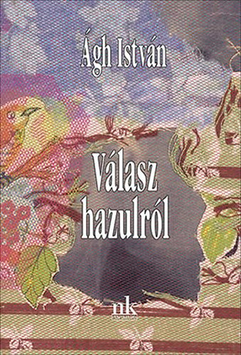 Ágh István: Válasz hazulról antikvár