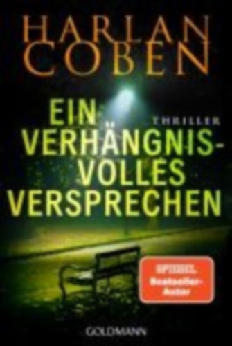 Coben, Harlan: Ein verhängnisvolles Versprechen - Myron Bolitar ermittelt idegen