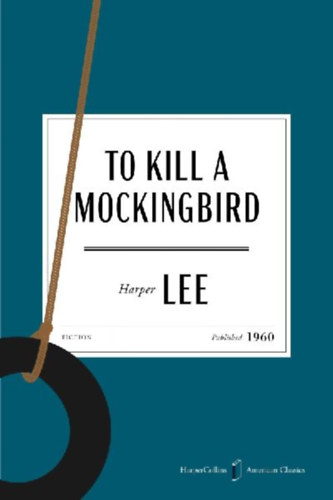Lee, Harper: To Kill a Mockingbird American Classics Edition idegen