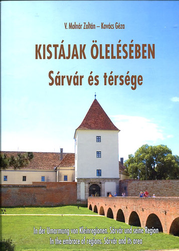 V. Molnár Zoltán: Kistájak ölelésében - Sárvár és térsége antikvár