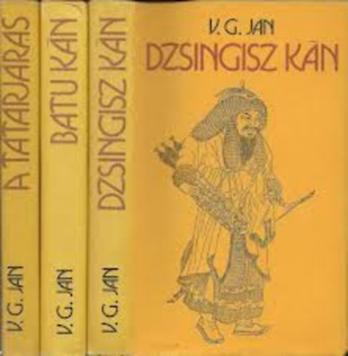V.G Jan: A tatárjárás-Batu kán-Dzsingisz kán antikvár