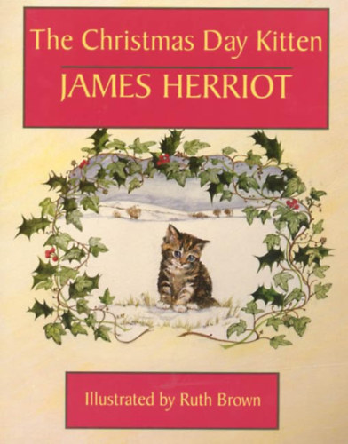 James Herriot: The Christmas Day Kitten + Moses the Kitten + The Market Square Dog + Bonny's Big Day + Blossom Comes Home antikvár