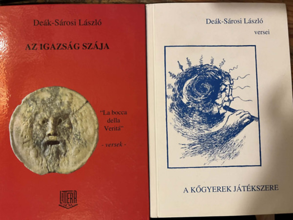 Deák-Sárosi László: Az igazság szája + A kőgyerek játékszere (Mészöly Dezsőnek dedikálva) antikvár