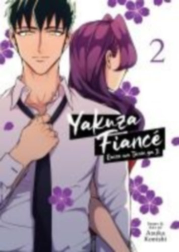 Konishi, Asuka: Yakuza Fiancé: Raise wa Tanin ga Ii Vol. 2 idegen