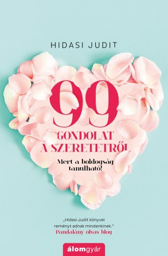 Hidasi Judit: 99 gondolat a szeretetről e-Könyv