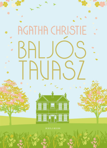 Agatha Christie: Baljós tavasz könyv