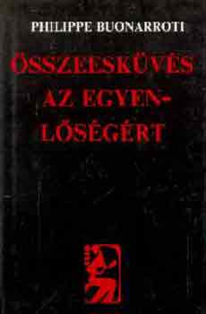 Philippe Buonarroti: Összeesküvés az egyenlőségért antikvár