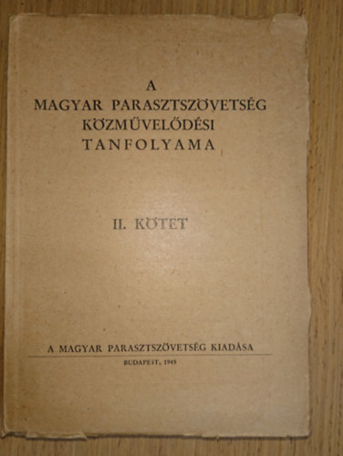 A Magyar Parasztszövetség közművelődési tanfolyama - II. kötet antikvár