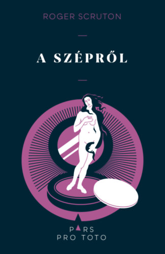 Roger Scruton: A szépről könyv