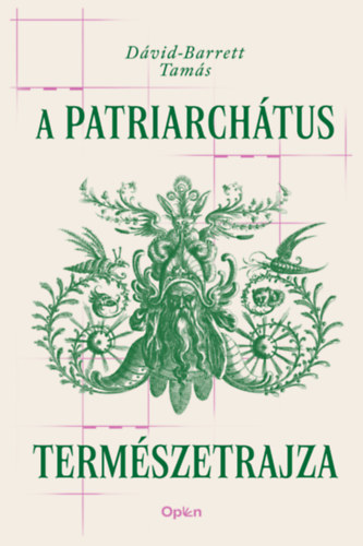 Dávid-Barrett Tamás: A patriarchátus természetrajza könyv