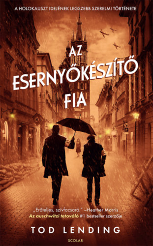 Tod Lending: Az esernyőkészítő fia könyv