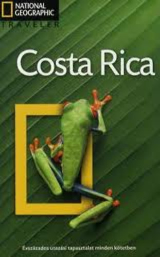 Christopher P. Baker: Costa Rica (National Geographic Traveller)- magyar nyelvű antikvár