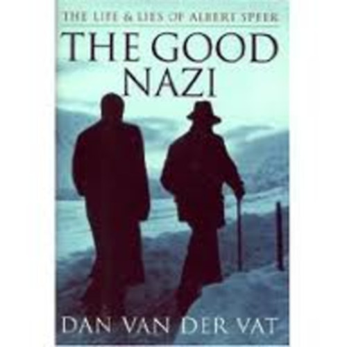 Dan Van Der Vat: The Good Nazi antikvár