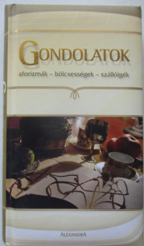 Rozvány György: Gondolatok - Aforizmák, bölcsességek, szállóigék antikvár