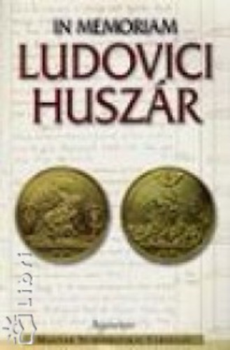 Biró-Buza-Csoma-Gedai (szerk.): In memoriam Ludovici Huszár könyv