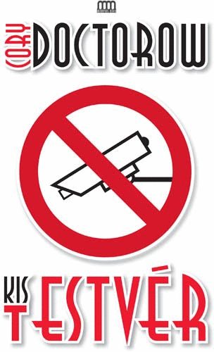 Cory Doctorow: Kis testvér könyv