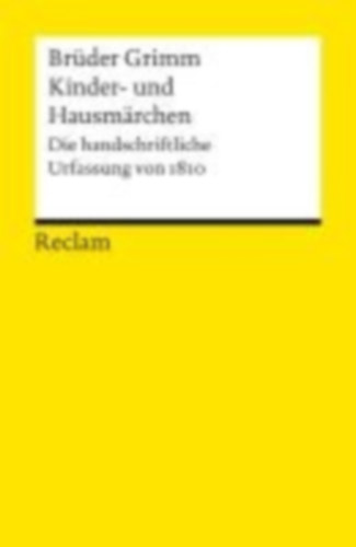 Grimm, Jacob - Grimm, Wilhelm: Kinder- und Hausmärchen idegen