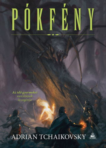 Tchaikovsky, Adrian: Pókfény könyv