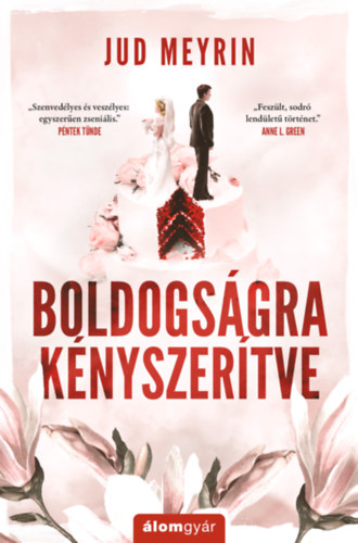 Jud Meyrin: Boldogságra kényszerítve - Újrakiadás könyv