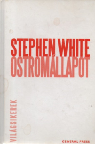 Stephen White: Ostromállapot antikvár