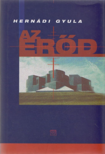 Hernádi Gyula: Az erőd antikvár