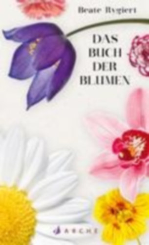 Rygiert, Beate: Das Buch der Blumen idegen
