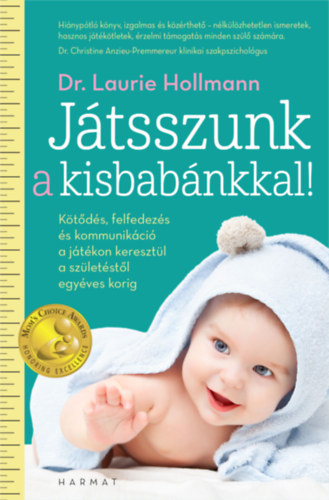 Laurie Hollman: Játsszunk a kisbabánkkal! antikvár