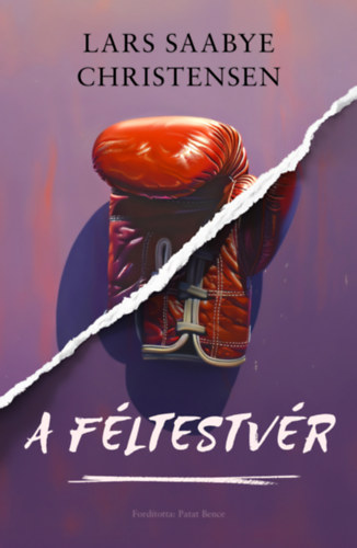 Lars Saabye Christensen: A féltestvér könyv