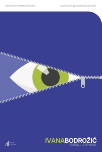 Ivana Bodrožić: Fiaink, lányaink e-Könyv