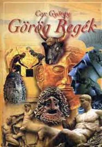 Cox György: Görög regék (reprint) antikvár