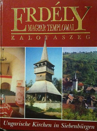 Várady Péter Pál-Borbély Anikó: Erdély magyar templomai: Kalotaszeg antikvár