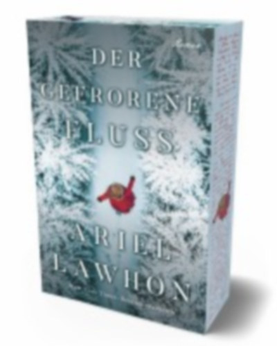 Lawhon, Ariel: Der gefrorene Fluss idegen
