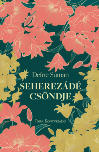 Defne Suman: Seherezádé csöndje e-Könyv